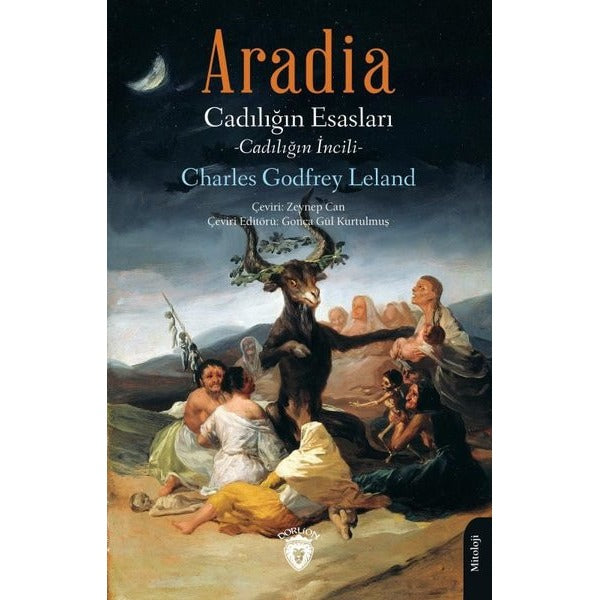Aradia - Cadılığın Esasları - Cadılığın İncili | Dorlion Yayınevi