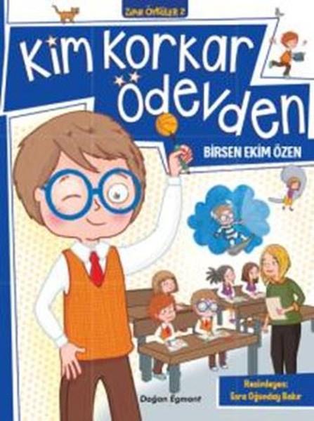 Kim Korkar Ödevden-Zıpır Öyküler 2 | Doğan ve Egmont Yayıncılık (İnce Kapak)  - Resim 1