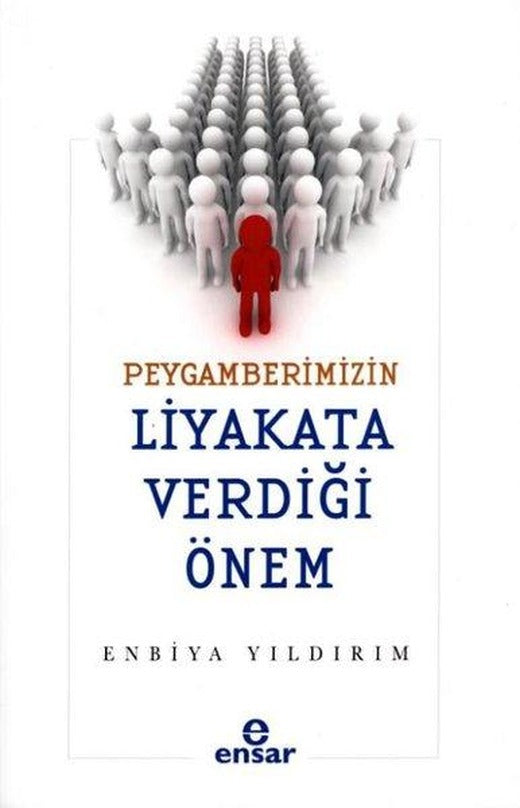 Peygamberimizin Liyakata Verdiği Önem | Ensar Neşriyat (İnce Kapak)