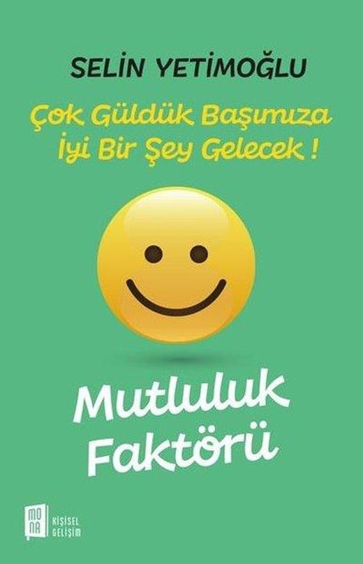 Mutluluk Faktörü | Mona (İnce Kapak)