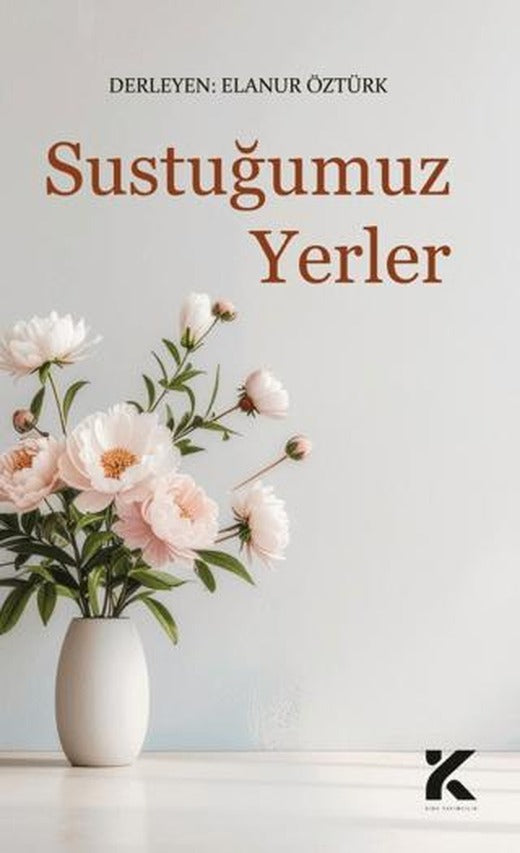 Sustuğumuz Yerler