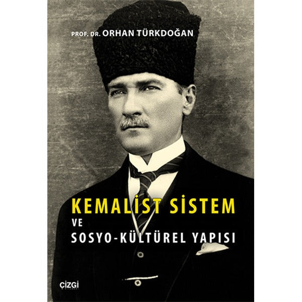 Kemalist Sistem ve Sosyo-Kültürel Yapısı | Çizgi Kitapevi