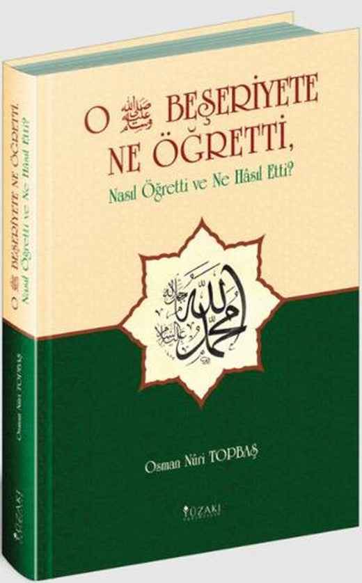 O Beşeriyete Ne Öğretti