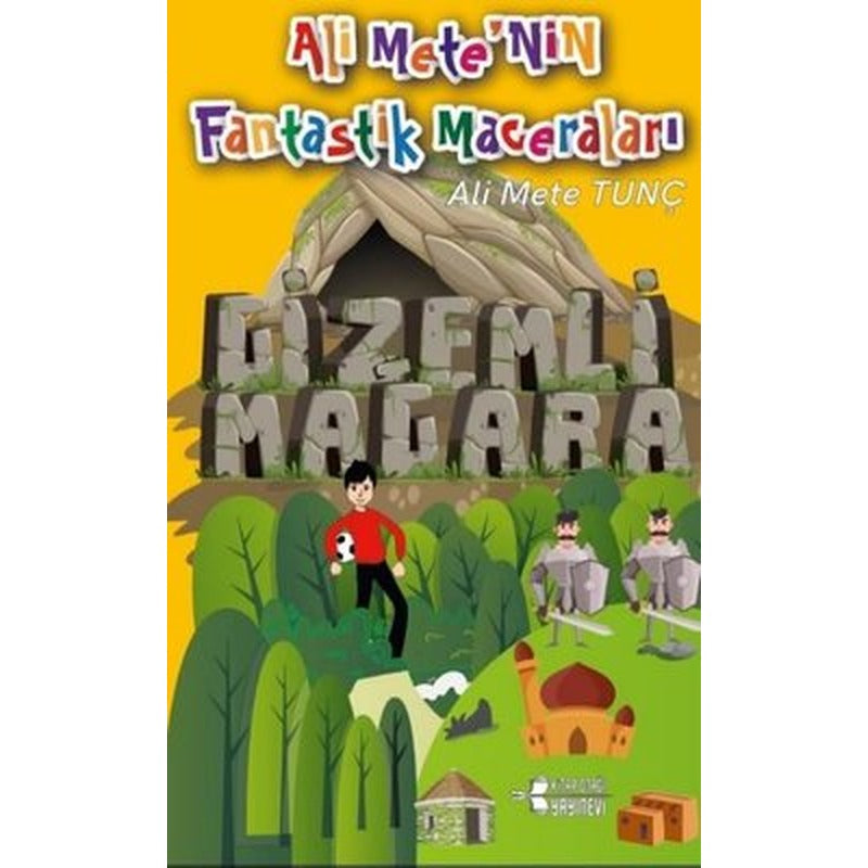 Gizemli Mağara - Ali Mete'nin Fantastik Maceraları | Kitap Otağı Yayınevi