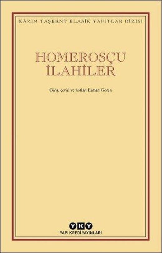 Homerosçu İlahiler - Kazım Taşkent Klasik Yapıtlar Dizisi | Yapı Kredi Yayınları (e-Kitap)