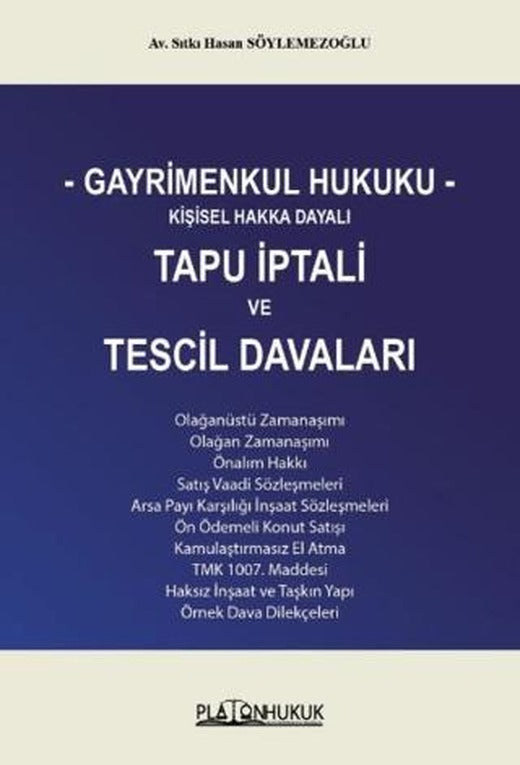 Gayrimenkul Hukuku Kişisel Hakka Dayalı Tapu İptali ve Tescil Davaları | Platon Hukuk (Ciltli)