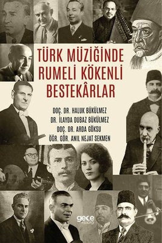 Türk Müziğinde Rumeli Kökenli Bestekarlar | Gece Kitaplığı (İnce Kapak)