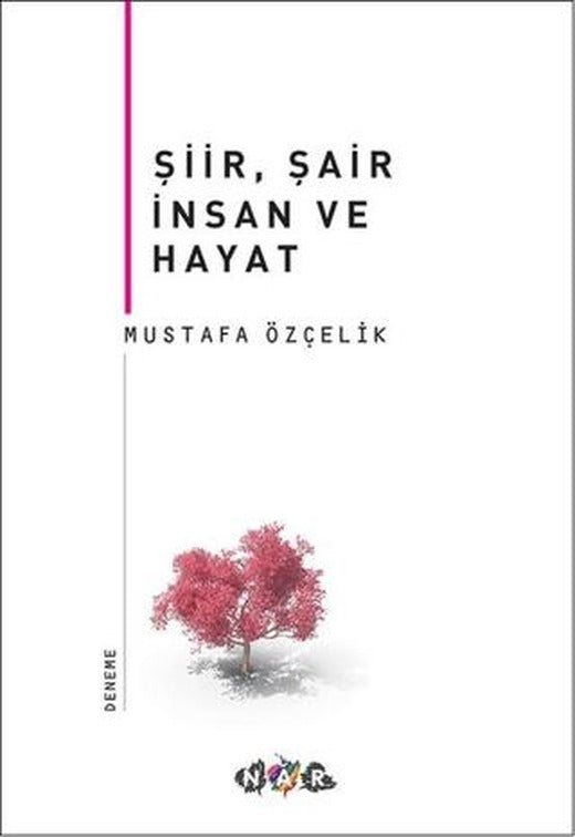 Şiir, Şair İnsan ve Hayat