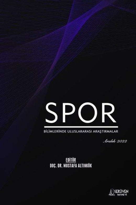 Spor Bilimlerinde Uluslararası Araştırmalar - Aralık 2022 | Serüven Yayınevi (İnce Kapak)