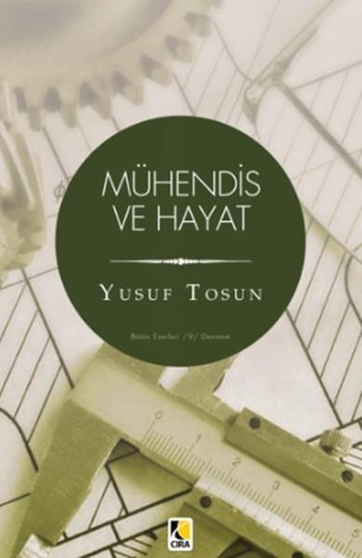 Mühendis ve Hayat | Çıra Yayınları (İnce Kapak)