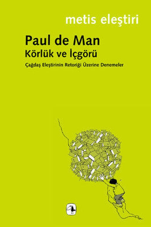 Körlük Ve İçgörü | Metis Yayınları
