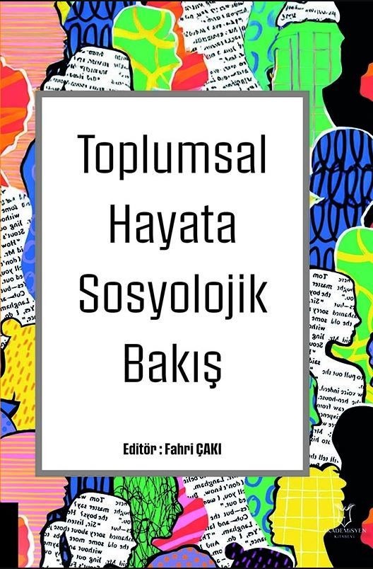 Toplumsal Hayata Sosyolojik Bakış | Akademisyen Kitabevi (Ciltsiz)