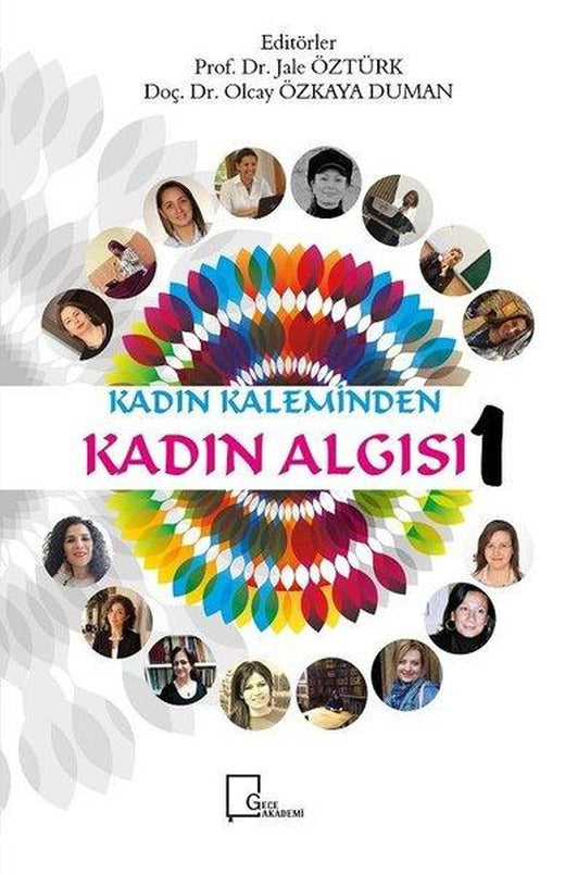 Kadın Kaleminden Kadın Algısı-1 | Gece Akademi (İnce Kapak)