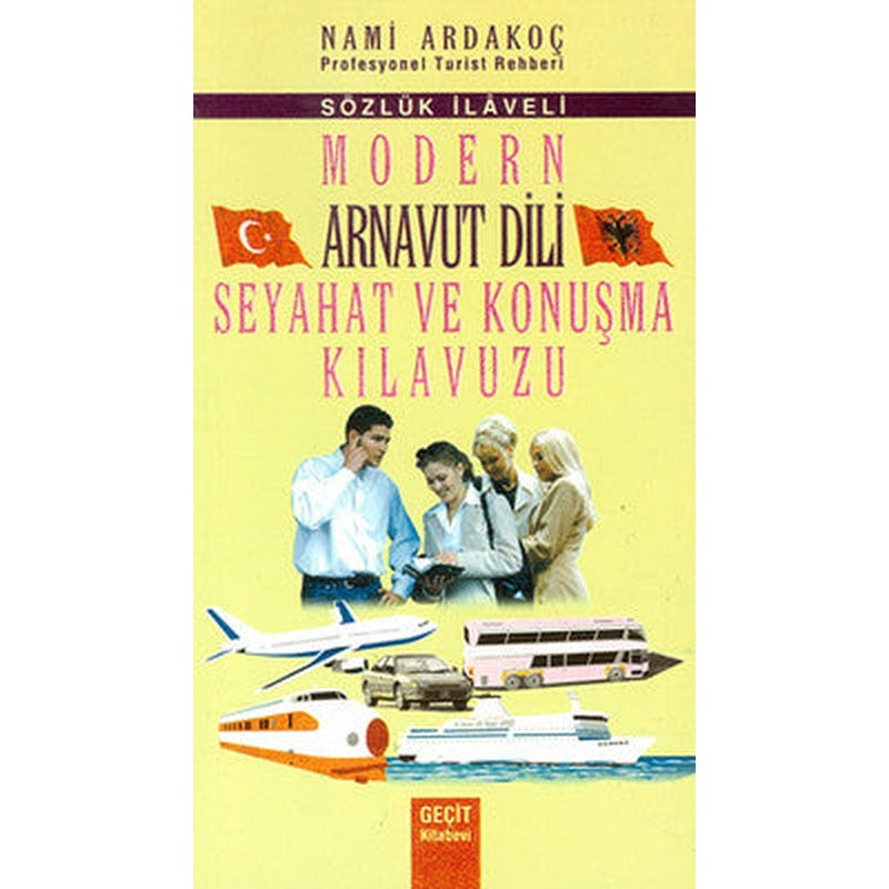 Modern Arnavut Dili Seyahat ve Konuşma Klavuzu | Geçit