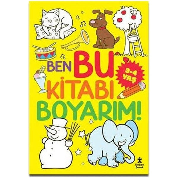 Ben Bu Kitabı Boyarım! 3 - 4 Yaş | Doğan Çocuk (İnce Kapak)