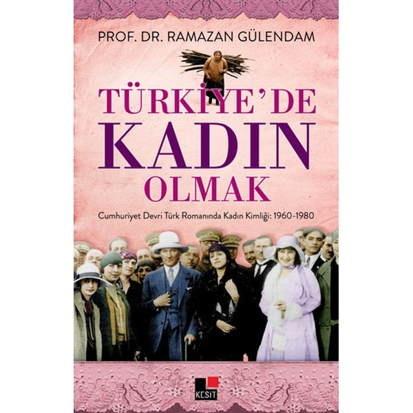 Türkiye'de Kadın Olmak | Kesit Yayınları