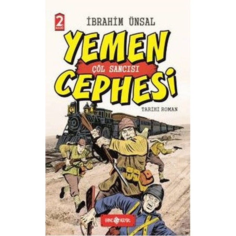Yemen Cephesi Çöl Sancısı-Cepheden Cepheye 1 | Genç Hayat