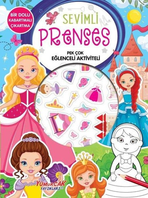 Sevimli Prenses - Pek Çok Eğlenceli Aktiviteli | Yumurcak Yayınları (İnce Kapak)