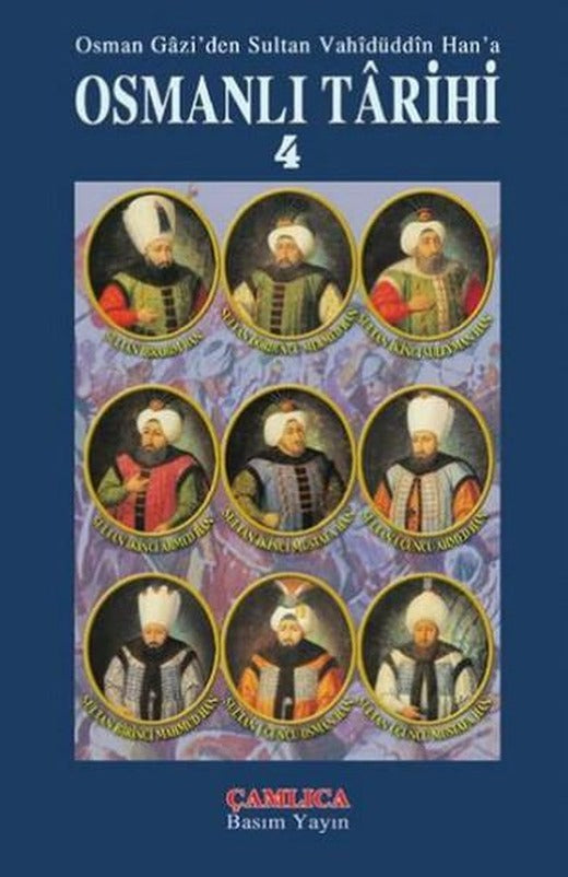 Osmanlı Tarihi 4 | Çamlıca Basım Yayın (Ciltli)