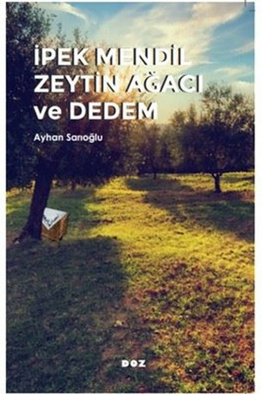 İpek Mendil Zeytin Ağacı ve Dedem | Doz (İnce Kapak)