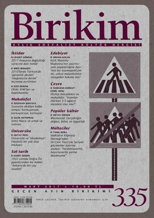 Birikim Aylık Sosyalist Kültür Dergisi Sayı: 335 Mart 2017 | Birikim Yayınları (Ciltsiz)