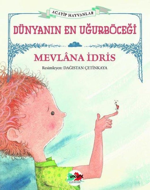Dünyanın En Uğurböceği - Acayip Hayvanlar | Vakvak Yayınları (İnce Kapak)