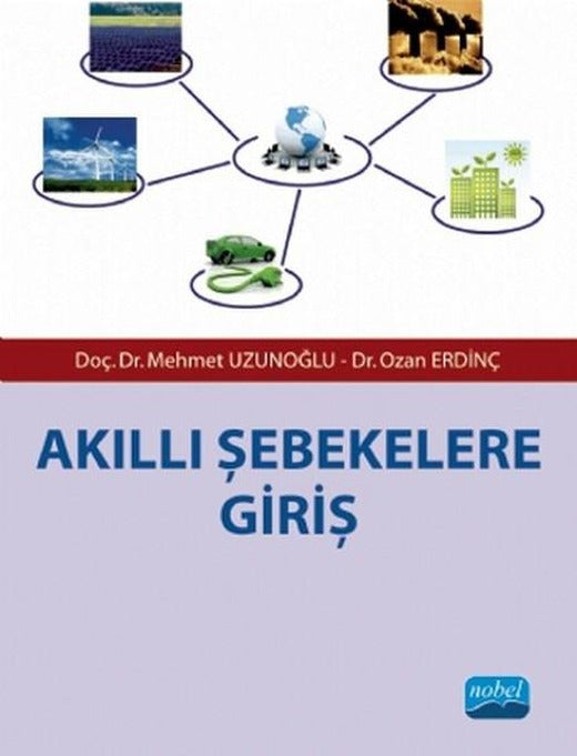 Akıllı Şebekelere Giriş | Nobel Akademik Yayıncılık (İnce Kapak)