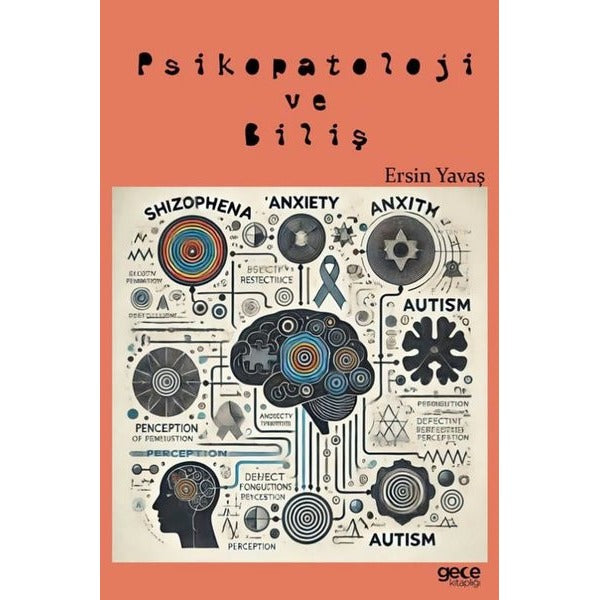 Psikopatoloji ve Biliş | Gece Kitaplığı (İnce Kapak)