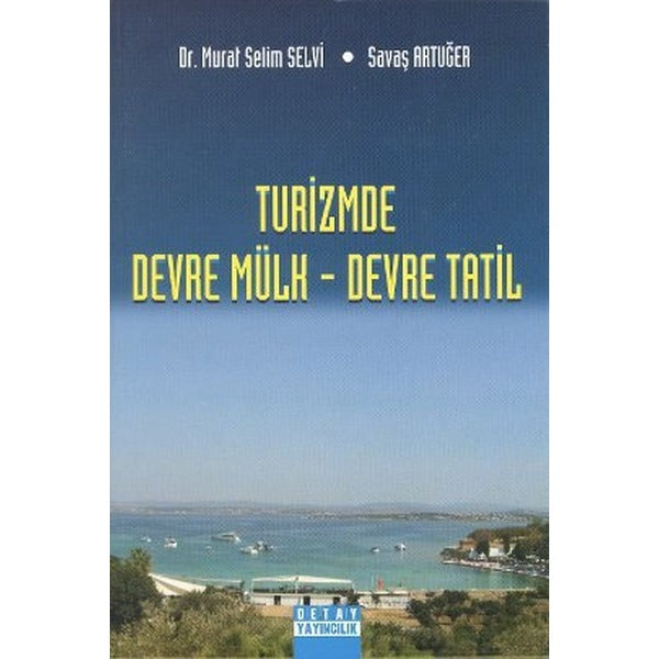 Turizmde Devre Mülk - Devre Tatil | Detay Yayıncılık (İnce Kapak)