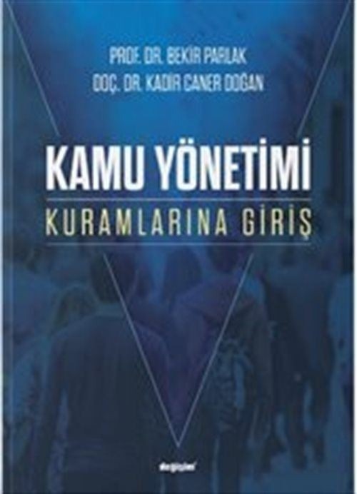 Kamu Yönetimi Kuramlarına Giriş | Değişim Yayınları (Ciltsiz)