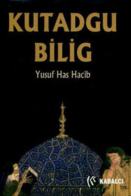 Kutadgu Bilig | Kabalcı Yayınevi