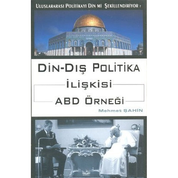 Din - Dış Politika İlişkisi ABD Örneği | Barış Platin