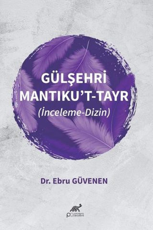 Gülşehri Mantıku’t-Tayr