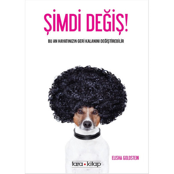 Şimdi Değiş! | Tara Kitap