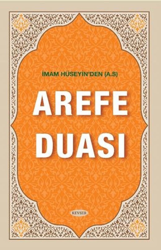İmam Hüseyin'den (A.S) Arefe Duası | Kevser Yayınları (Ciltsiz)