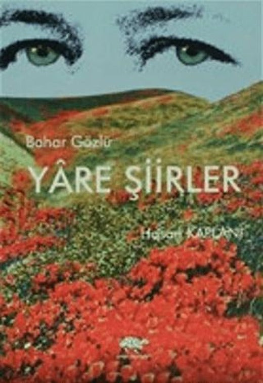 Bahar Gözlü Yare Şiirler