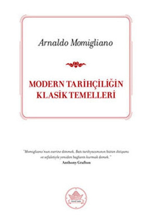 Modern Tarihçiliğin Klasik Temelleri | İthaki Yayınları