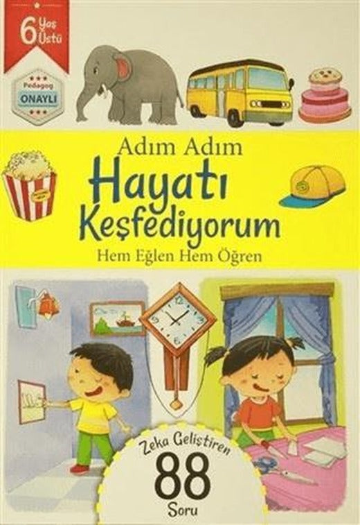 Adım Adım Hayatı Keşfediyorum 6 Yaş - Zeka Geliştiren 88 Soru | Revzen Kitap (Ciltsiz)