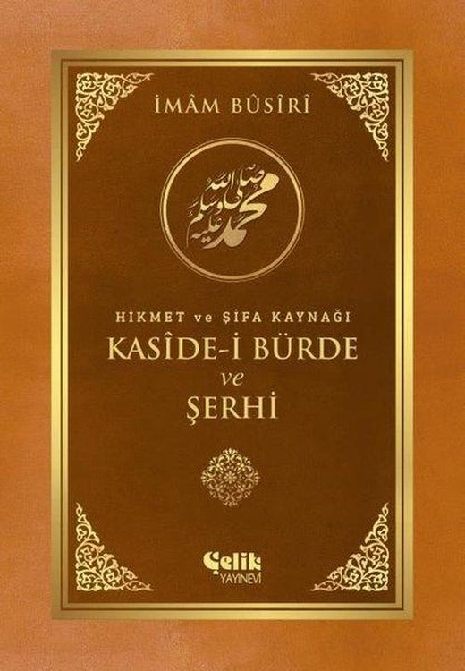 Kaside-i Bürde ve Şerhi-Hikmet ve Şifa Kaynağı | Çelik Yayınevi (e-Kitap)