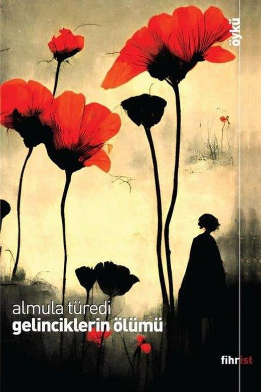 Gelinciklerin Ölümü | Fihrist (e-Kitap)