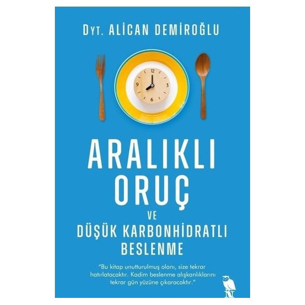 Aralıklı Oruç ve Düşük Karbonhidratlı Beslenme | Nemesis Kitap