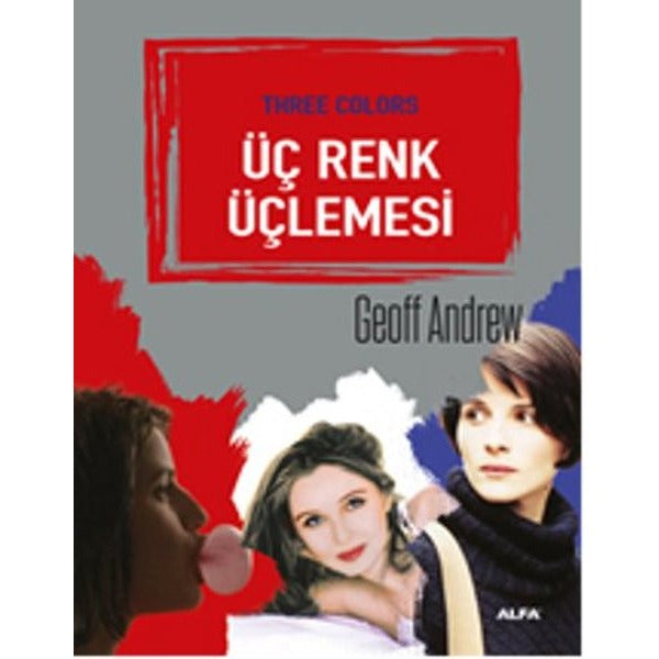 Üç Renk Üçlemesi | Alfa Yayınları