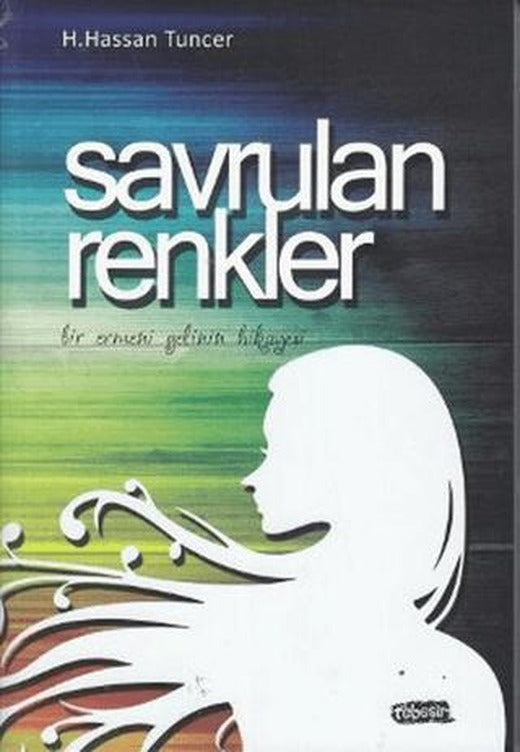 Savrulan Renkler | Tebeşir Yayınları (Ciltsiz)
