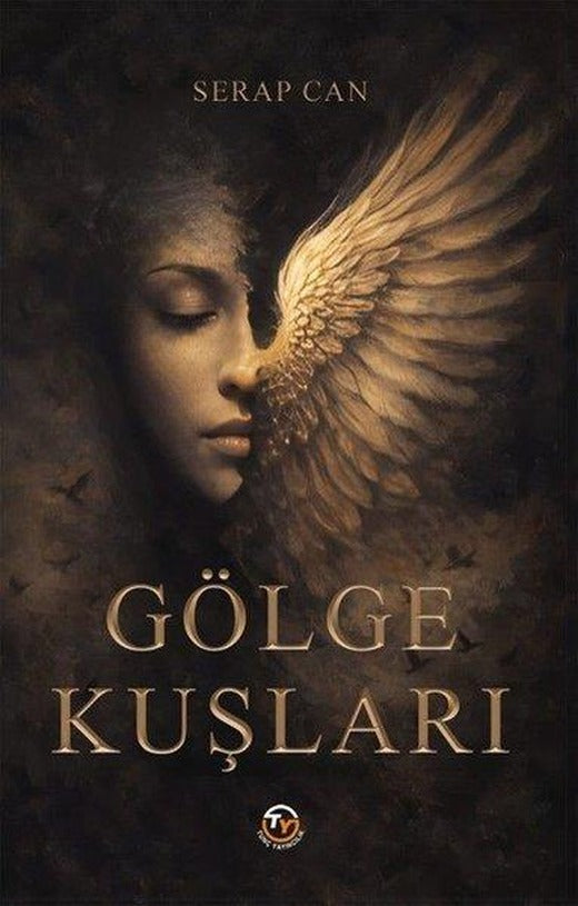 Gölge Kuşları | Tunç Yayıncılık (İnce Kapak)
