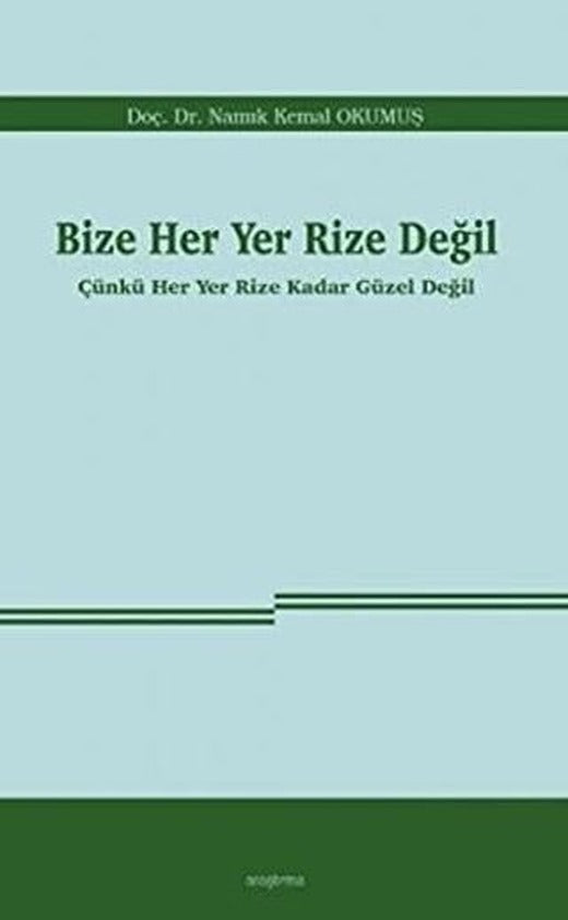 Bize Her Yer Rize Değil