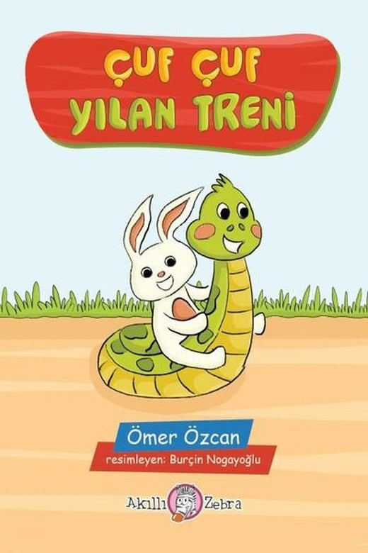 Çuf Çuf Yılan Treni | Akıllı Zebra (İnce Kapak)