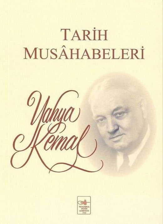 Tarih Musahabeleri | İstanbul Fetih Cemiyeti (İnce Kapak)