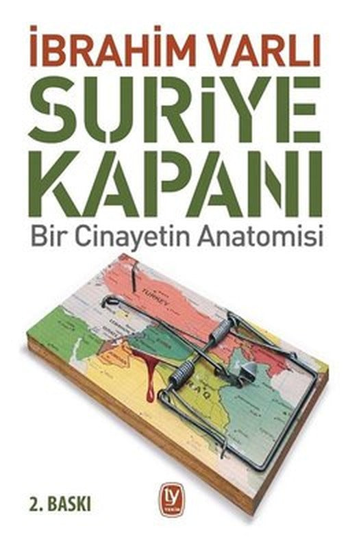 Suriye Kapanı: Bir Cinayetin Anatomisi | Tekin Yayınevi