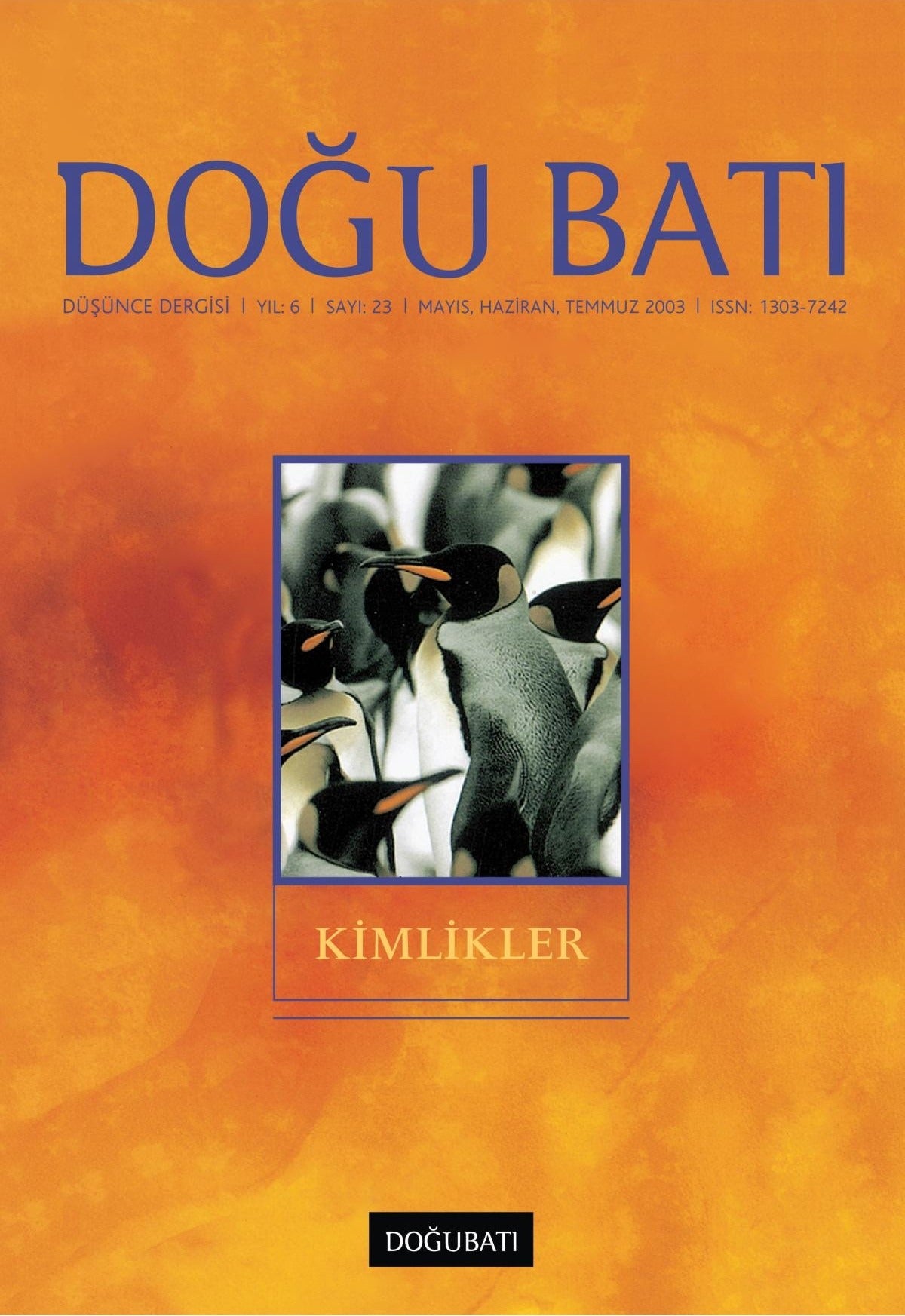 Doğu Batı Düşünce Dergisi Yıl: 6 Sayı: 23 - Kimlikler | Doğu Batı Dergileri (Ciltsiz)