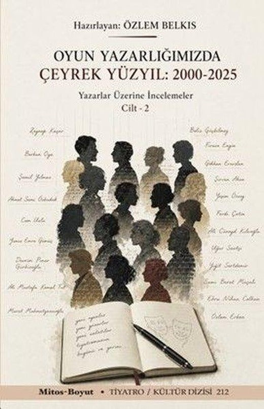 Oyun Yazarlığımızda Çeyrek Yüzyıl 2000-2025: Yazarlar Üzerine İncelemeler Cilt 2 | Mitos Boyut Yayınları (İnce Kapak)